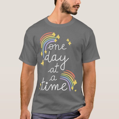 One Day At A Time Mental Health Matters Inspiratio T_Shirt