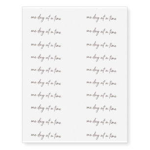 One Day at a Time Minimal Quote Temporary Tattoo