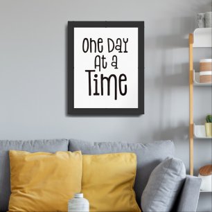 One Day At A Time Motivational Quote Framed Art
