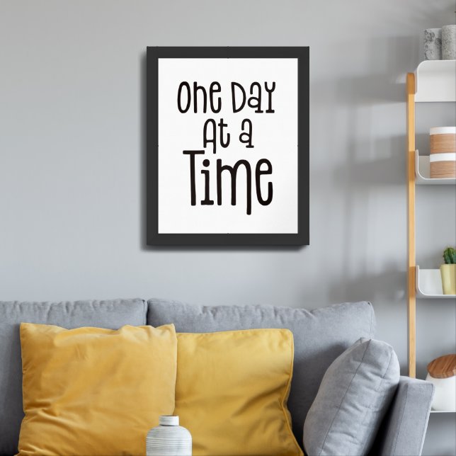 One Day At A Time Motivational Quote Framed Art (Living Room 3)