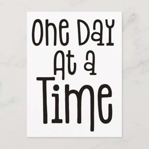 One Day At A Time Motivational Quote Postcard