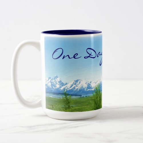 One Day at a Time mountains mug