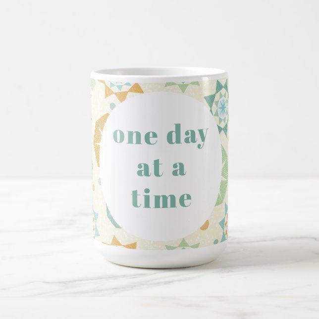 One Day at a Time Mug (Center)