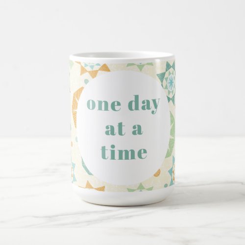 One Day at a Time Mug