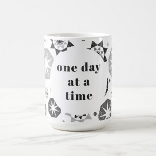 One Day at a Time Mug