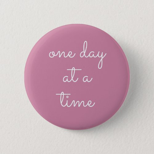 One Day At A Time ODAAT _ Alcoholism Gifts Sponsor Button