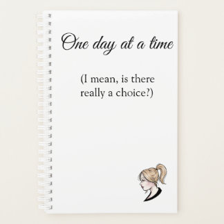 One day at a time planner or agenda or calendar