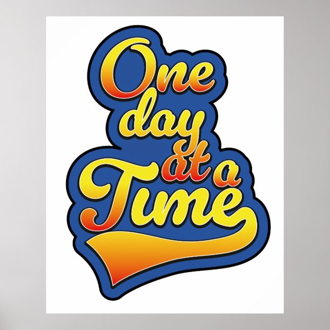 One day at a time poster (Front)
