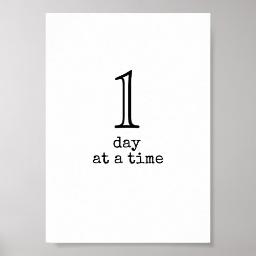 one day at a time quote black and white poster