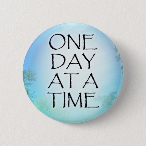 One Day at a Time September Sky Button