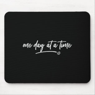 One Day At A Time Sitive Motivational Quote Saying Mouse Pad