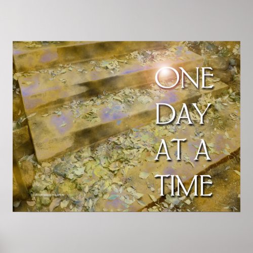One Day at a Time Steps and Leaves Poster