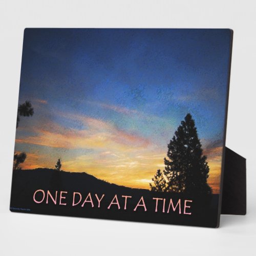 One Day at a Time Sunrise Plaque