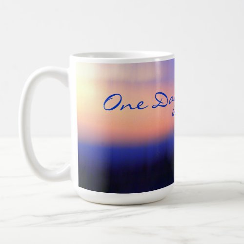 One Day at a Time Sunset mug