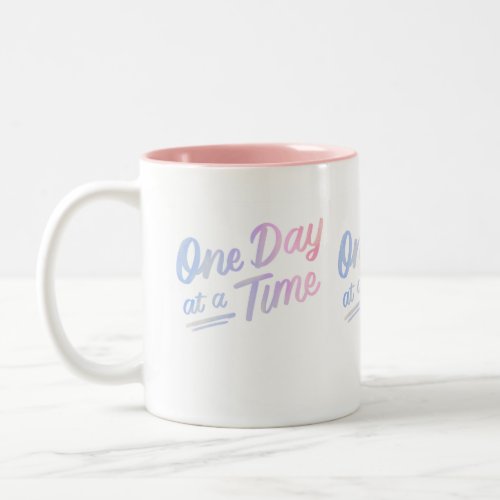 One day at a time_trendy design Two_Tone coffee mug