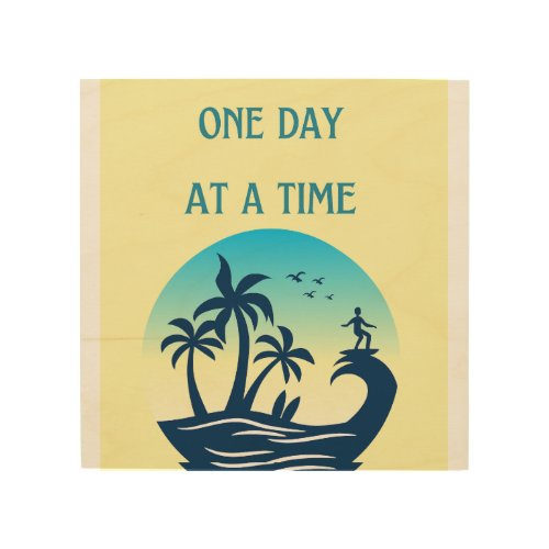 one day at a time wood wall art