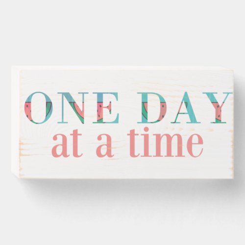 ONE DAY AT A TIME wooden  box sign
