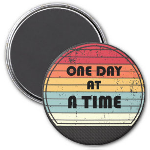 One day at time - Motivation Magnet