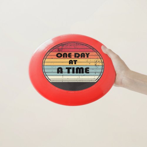 One day at time _ Motivation Wham_O Frisbee