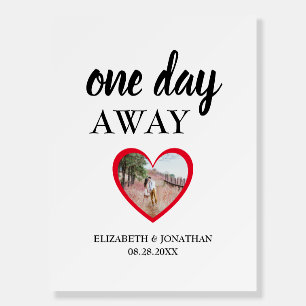 One Day Away Heart Photo Rehearsal Dinner Foam Board