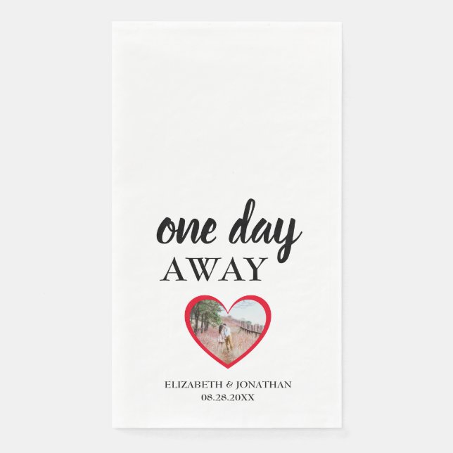One Day Away Heart Photo Rehearsal Dinner Paper Guest Towels (Front)