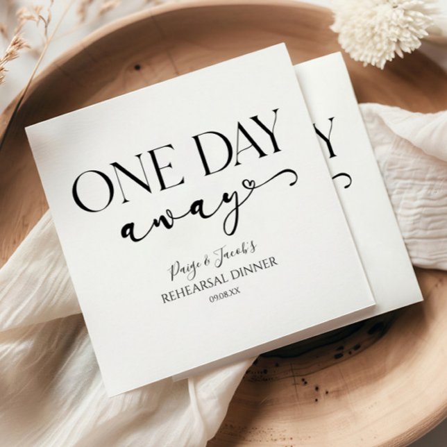 One Day Away Minimal Wedding Rehearsal Dinner Napkins (Creator Uploaded)