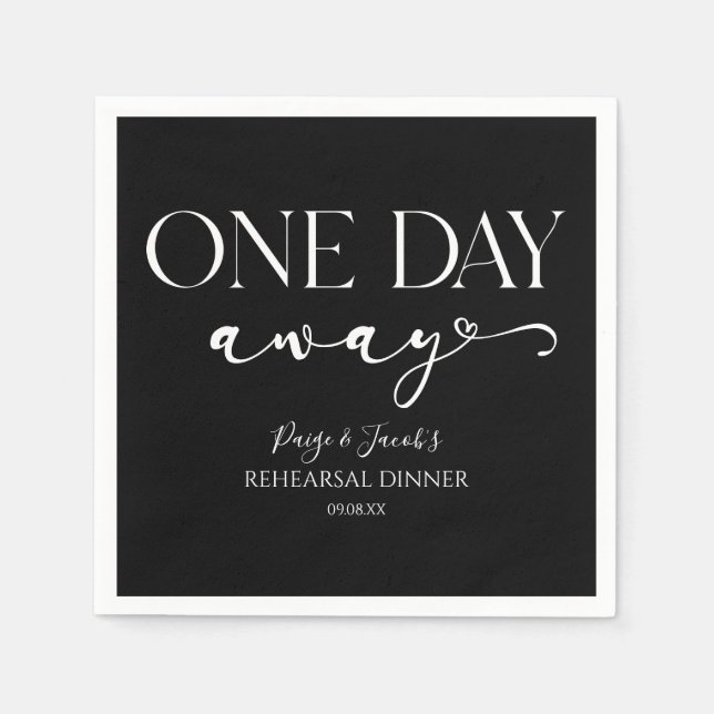 One Day Away Minimal Wedding Rehearsal Dinner Napkins (Front)