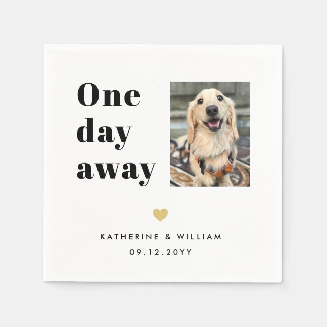 One Day Away Pet Photo Wedding Rehearsal Dinner Napkins (Front)
