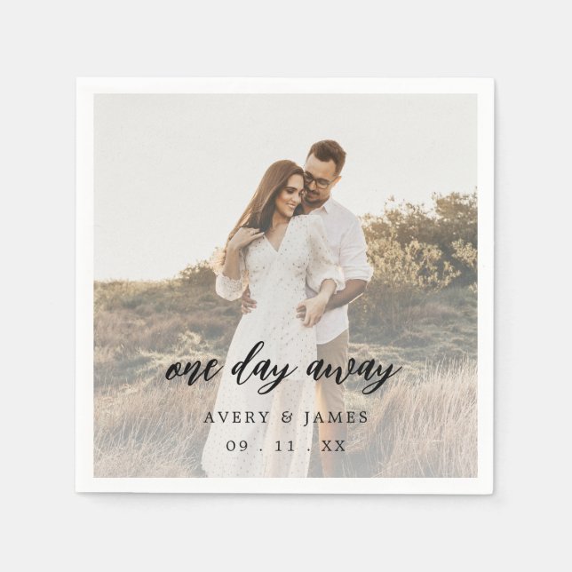 One Day Away Photo Wedding Rehearsal Dinner  Napkins (Front)