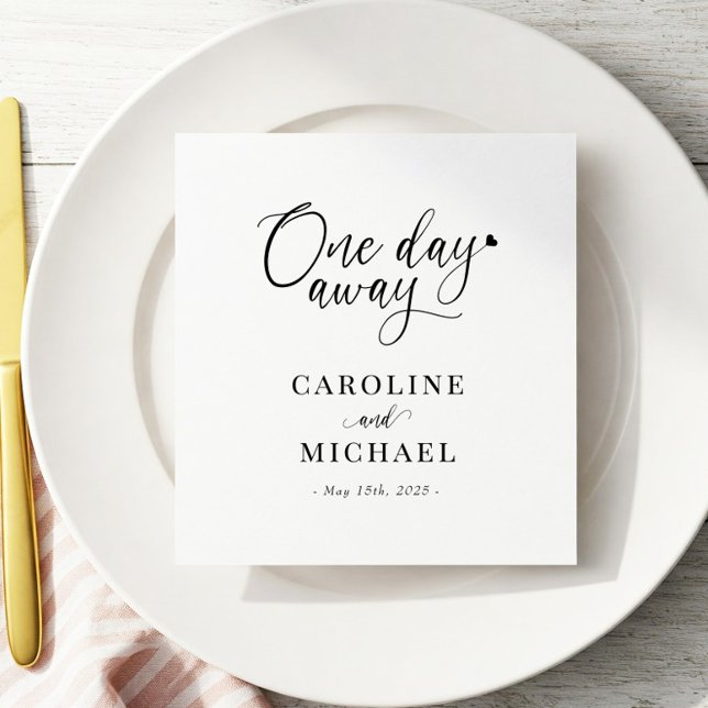 One Day Away Rehearsal Dinner Elegant Modern Napkins (Creator Uploaded)