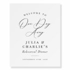 One Day Away Rehearsal Dinner Elegant Welcome Sign