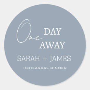 One Day Away Rehearsal Dinner Minimal Dusty Blue  Classic Round Sticker