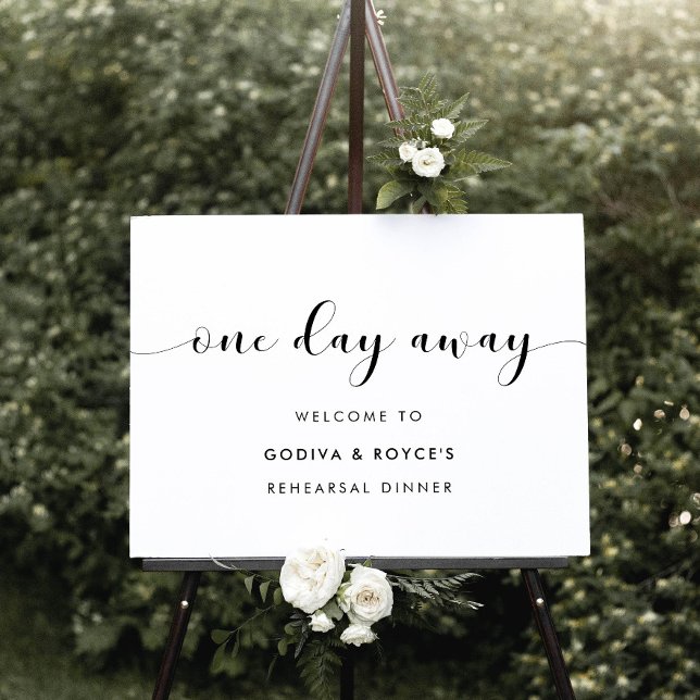One day away Rehearsal Dinner Sign (Creator Uploaded)