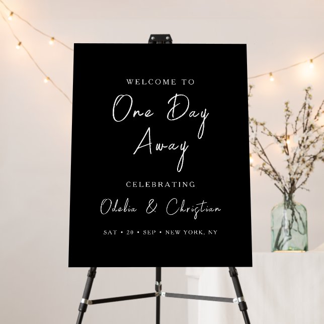One Day Away Rehearsal Dinner Wedding Welcome Foam Board (In Situ (Stand))