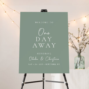 One Day Away Rehearsal Dinner Wedding Welcome Foam Board