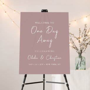 One Day Away Rehearsal Dinner Wedding Welcome Foam Board