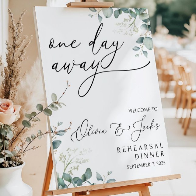 One Day Away Rehearsal Dinner Wedding Welcome Sign (Creator Uploaded)