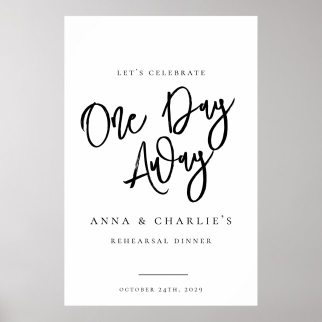 "One Day Away" Rehearsal Dinner Welcome Sign (Front)