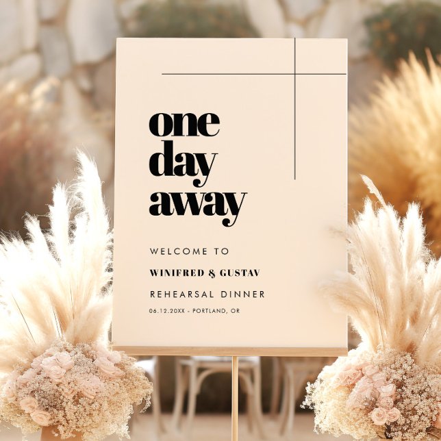 One day away Simple elegant Rehearsal dinner Sign (Creator Uploaded)