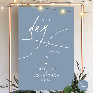 One Day Away Wedding Rehearsal Dinner Celebration Foam Board
