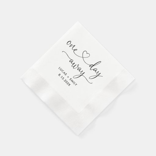 One Day Away Wedding Rehearsal Dinner Napkins | Zazzle