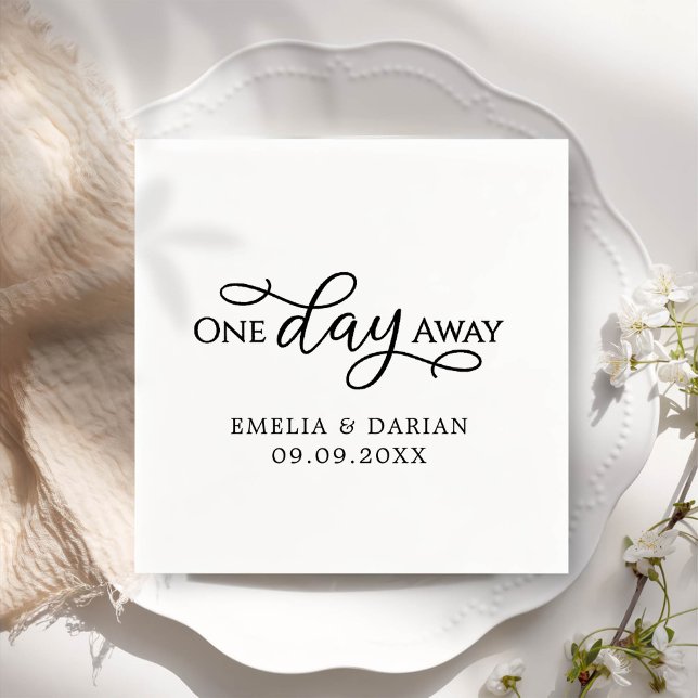 One Day Away Wedding Rehearsal Dinner Napkins (Creator Uploaded)
