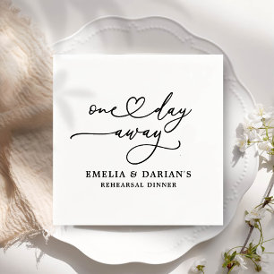 One Day Away Wedding Rehearsal Dinner Napkins