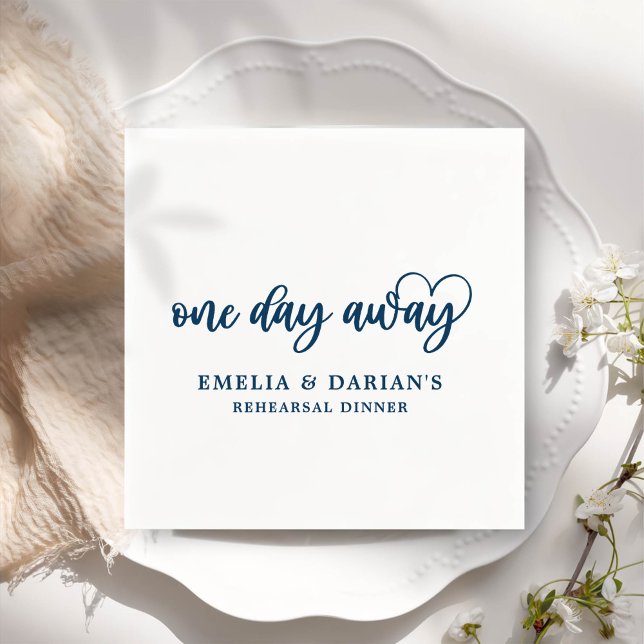 One Day Away Wedding Rehearsal Dinner Napkins (Creator Uploaded)