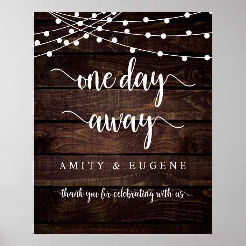 One day away Wedding Rehearsal Dinner Welcome Pos Poster