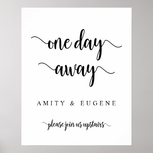 One day away Wedding Rehearsal Dinner Welcome Poster