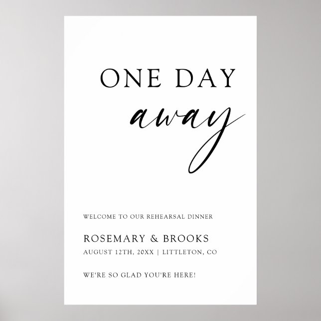 One Day Away Wedding Rehearsal Dinner Welcome Poster (Front)