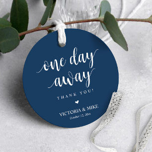 One day away, Wedding Rehearsal Thank you Gifts, Favor Tags