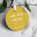 One day away, Wedding Rehearsal Thank you Gifts,   Favor Tags<br><div class="desc">Modern Rustic,  One day away,  Wedding rehearsal dinner Thank you Gifts,  Favour Tags. In mustard Yellow gold theme. You can easily customise the colour of all the elements in this tag design.</div>