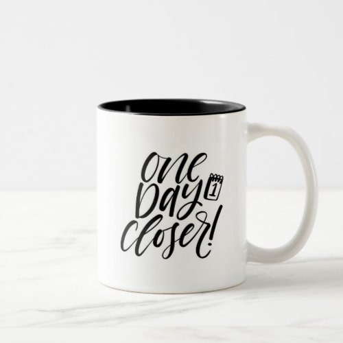 One Day Closer Deployment Countdown Two_Tone Coffee Mug